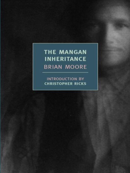 Title details for The Mangan Inheritance by Brian Moore - Available